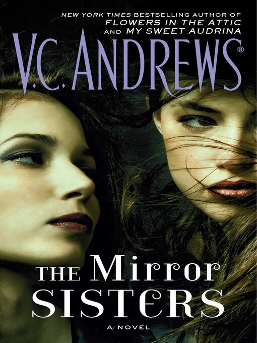 Title details for The Mirror Sisters by V.C. Andrews - Wait list